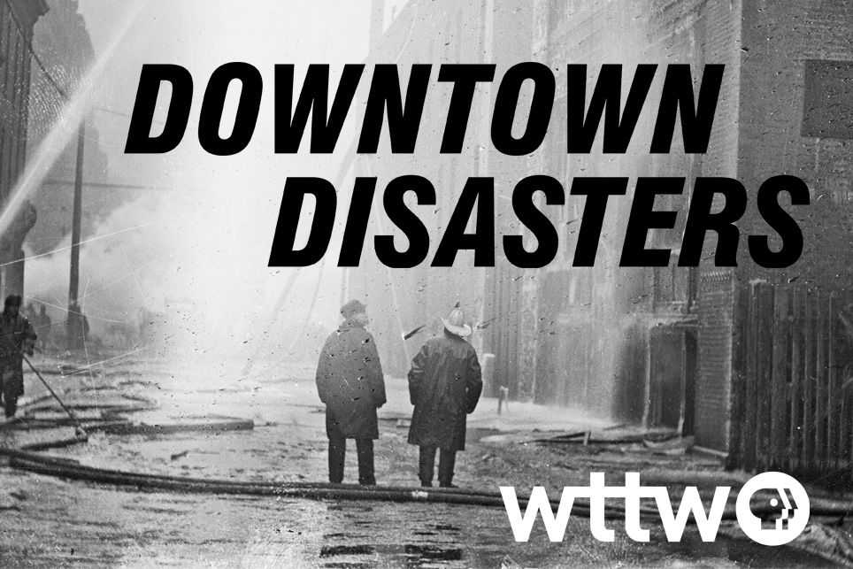 iroquois fire wttw downtown disasters promo - UL Research Institutes